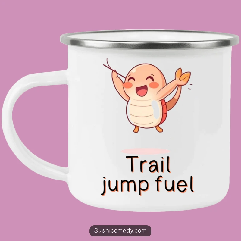 Funny Happy Shrimp Sushi Camping Mug: Outdoor Joy, Perfect Funny Gift