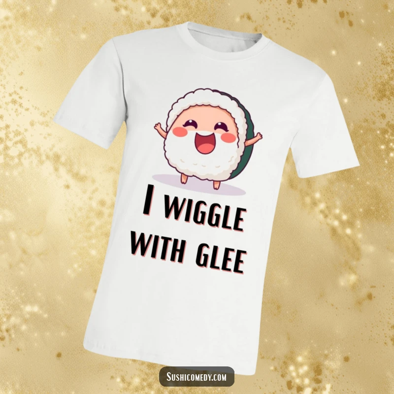 Funny Cheerful Tuna Sushi T-Shirt depicting a happy tuna sushi character wiggling energetically with pure excitement and glee.